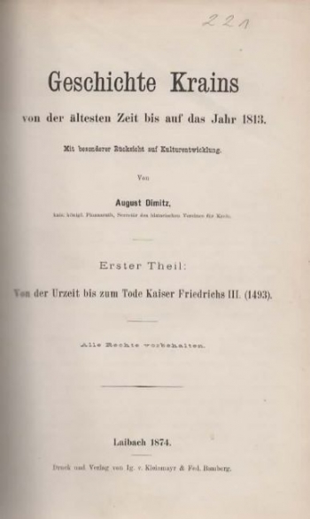 Dimitz August: Geschichte Krains von der ältesten Zeit bis auf das Jahr 1813. Mit besonderer Rücksicht auf Kulturentwicklung